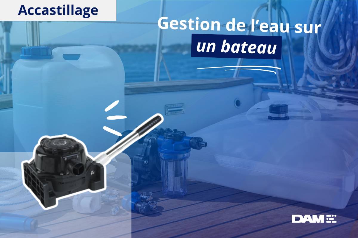 Gestion de l’eau sur un bateau : réserves, économies et eaux usées